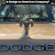 Is Dodge an American Company? Complete Overview