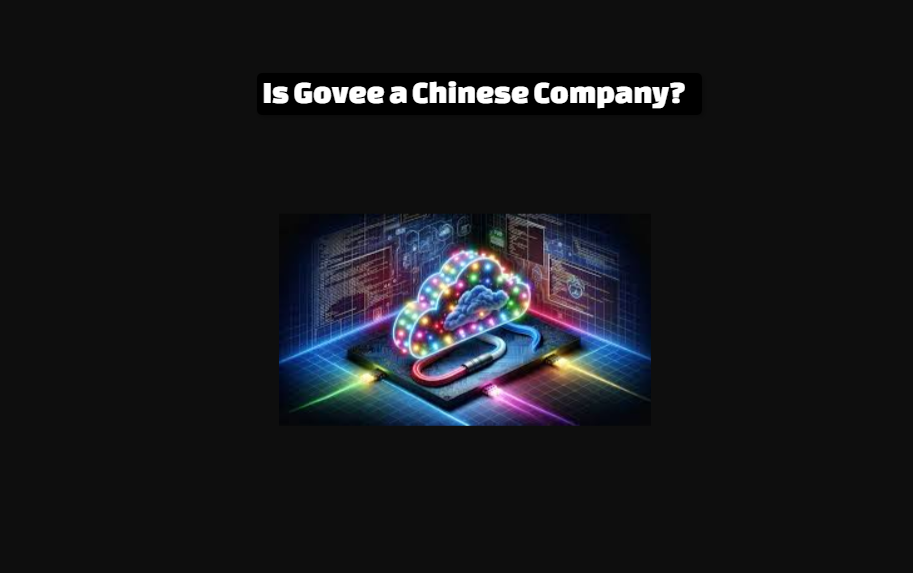 Is Govee a Chinese Company