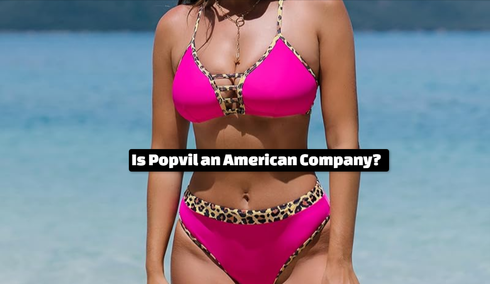 Is Popvil an American Company?