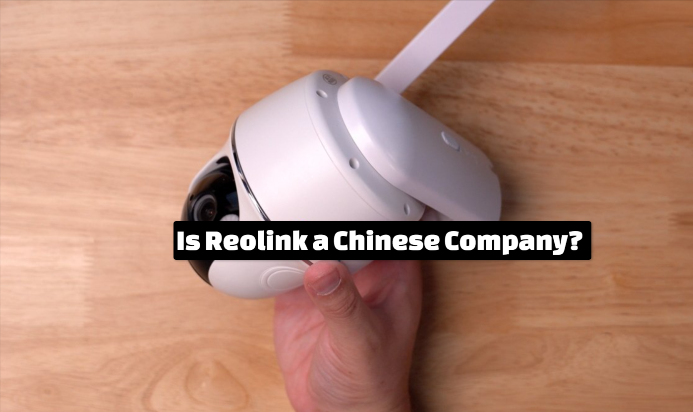 Is Reolink a Chinese Company?